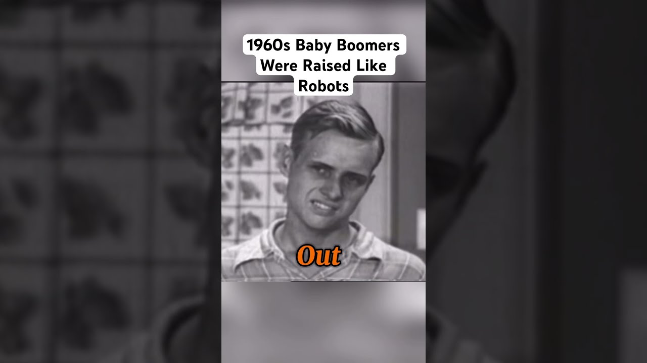 1960s Baby Boomers Were Raised Like Robots