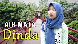 DRAMA | Air Mata Dinda