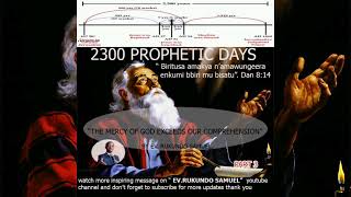 2300 prophetic days part 3