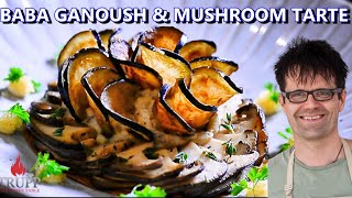 Epic Baba Ganoush & Mushroom Tarte | Think & Cook like a Michelin Star Chef