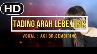 ACI SEMBIRING TADING ARAH LEBE LIRIK 240p