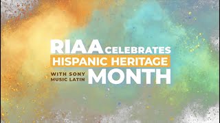RIAA Celebrates Hispanic Heritage Month - Sony Music Latin