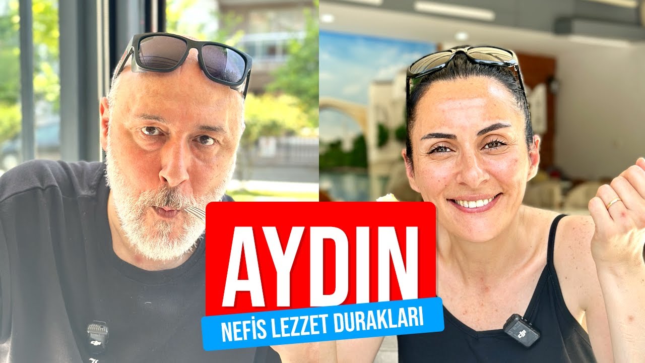 Aydın Lezzet Turu! En İyi Mekanlar ve Fiyatlar