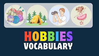 Hobbies Vocabulary In English.