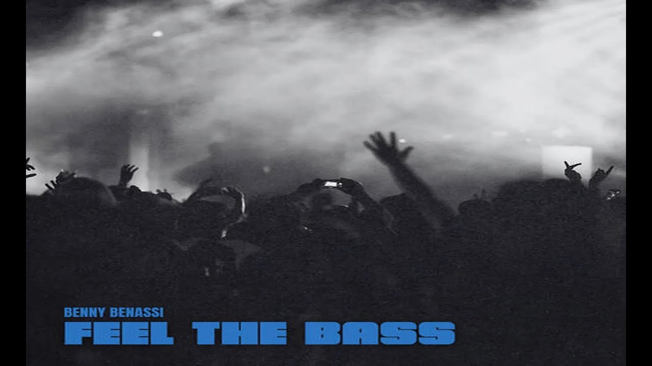 Benny Benassi - Feel The Bass (Extended Mix)