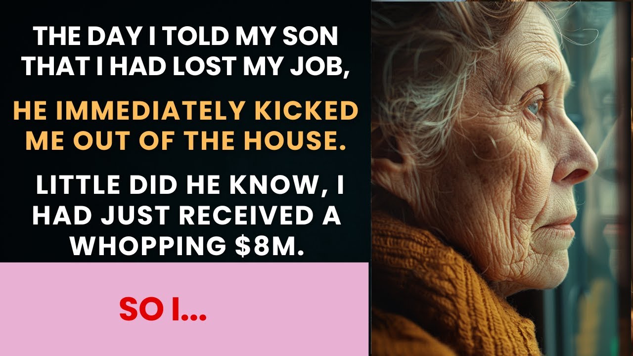 My son kicked me out after I told him I lost my job—but he had no idea about my secret $8M fortune..