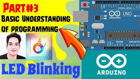 Arduino tutorial | programming skills Basic to advanced | LED Blinking | Arduino IDE | Part-3 🔥🙏☝️☝️