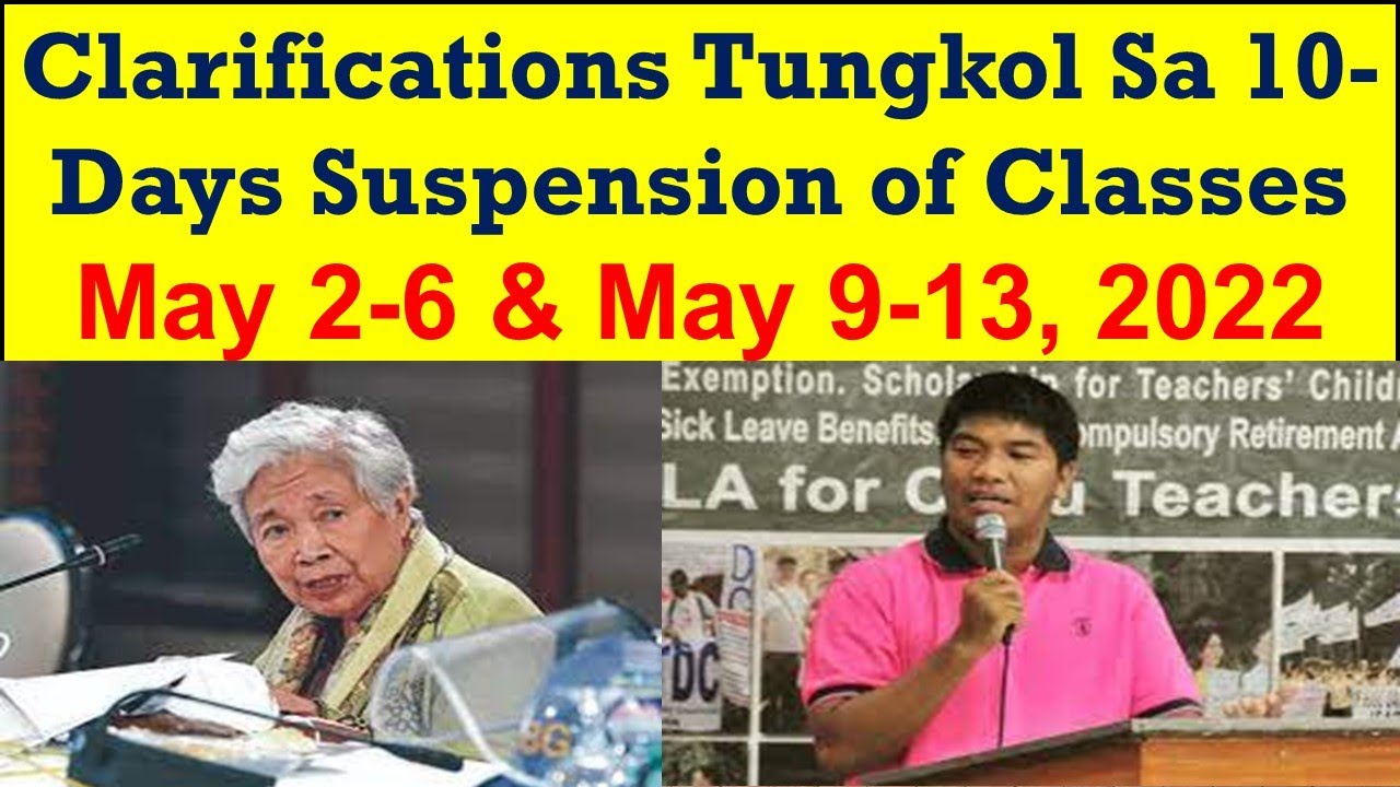 Clarifications Tungkol Sa 10-Days Suspension Of Classes [May 2-6 \U0026 May 9-13, 2022]@Wildtv Oreg