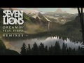 Seven Lions Feat. Fiora - Dreamin' (Last Heroes Remix)