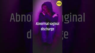 Normal Vaginal Discharge and Abnormal Vaginal Discharge