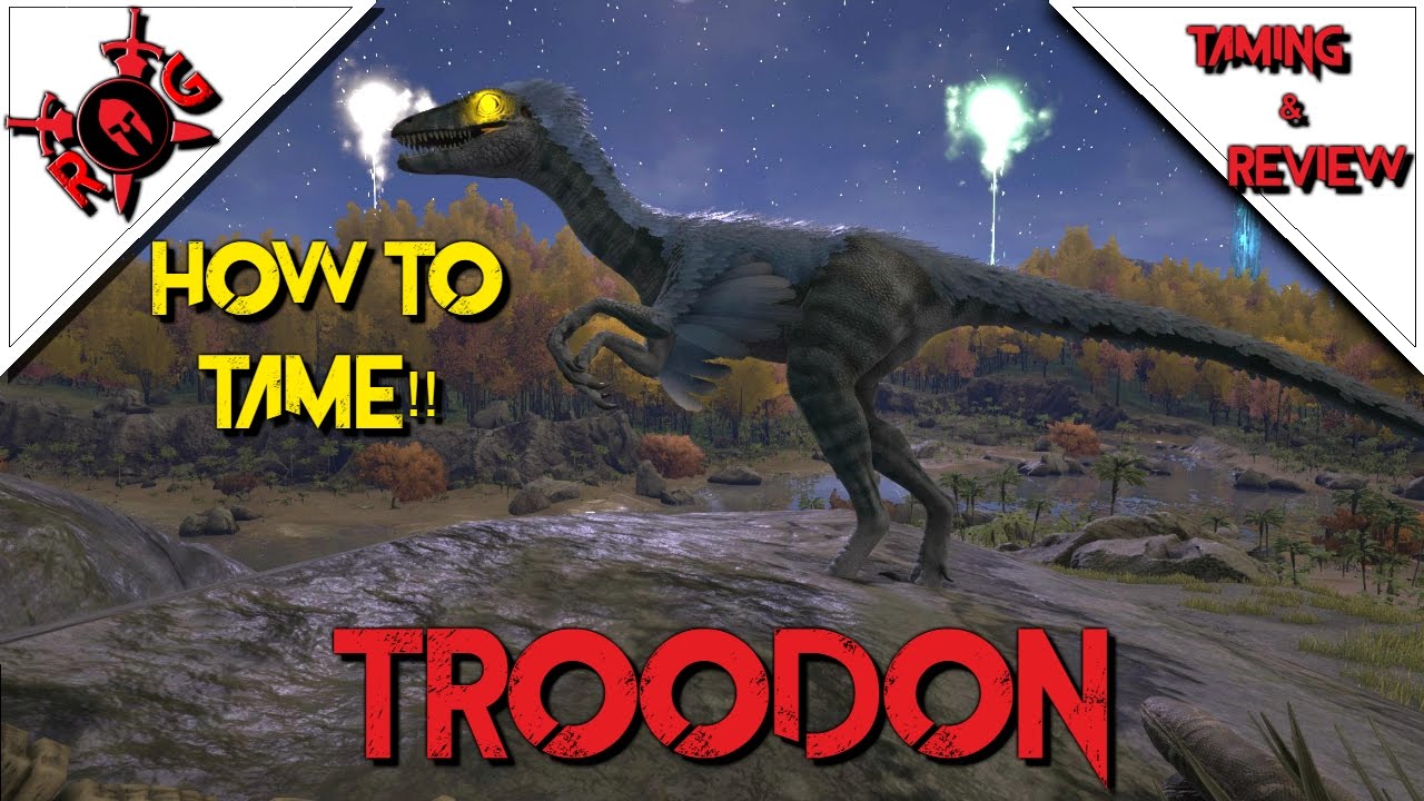 Troodon トロオドン のテイム方法 12 25修正 Troodon トロオドン