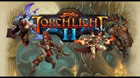 TorchLight2: Engineer Gameplay From Begin to End Game - Part 2