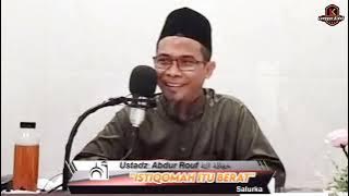 Kenapa Sulit untuk Istiqomah  -Ustadz: Abdur Rouf