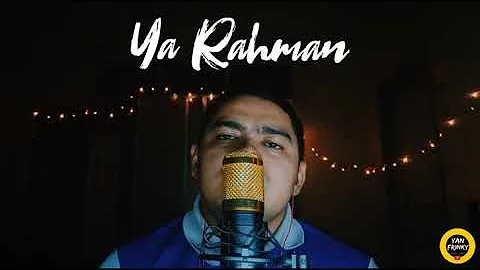 Rahman Ya Rahman - Nissa Sabyan (Cover by Yan)