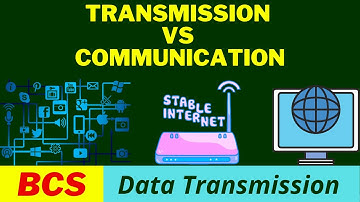 Data Transmission vs Data Communication