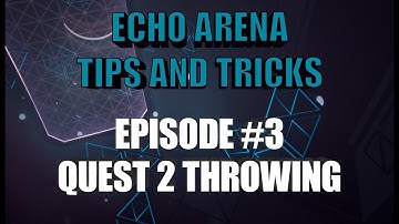 Echo Arena Tips and Tricks #3: Quest 2 Throwing
