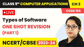 Types of Software - One Shot Revision (Part 1) | Class 9 Computer Applications Chapter 3