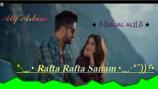 Presenting (Slowed + Reverb) Version Rafta Rafta Sanam