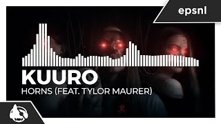 KUURO - Horns (feat. Tylor Maurer) [Bad Habits EP]