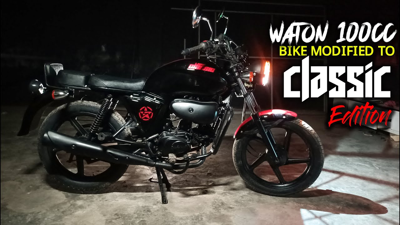Modified " WALTON 100CC " Bike I Walton 100cc bike modified to " CLASSIC " Edition
