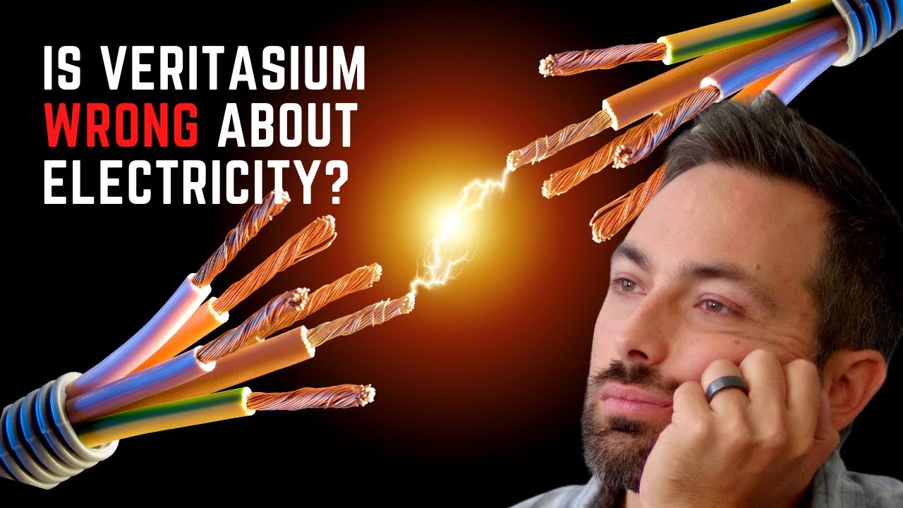 Is Veritasium Wrong About Electricity?