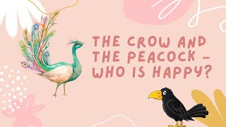 The Crow and the Peacock – Who is Happy - story #kids_story #story #short_story قصة الغراب والطاووس
