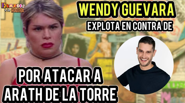 WENDY GUEVARA EXPLOTA CONTRA ADRIÁN MARCELO POR ATACAR A ARATH DE LA TORRE