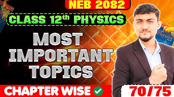 🔥 Important Questions of Physics | NEB Class 12 | Guaranteed Full Marks! 📚 ( 70/75 ) Fixed Question