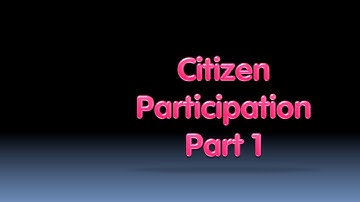 [BJC.2x] Global Impact Part 3 : Citizen Participation Part 1