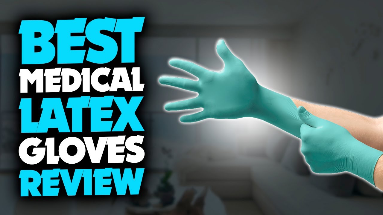 Top 5 Best Medical Latex Gloves Review YouTube