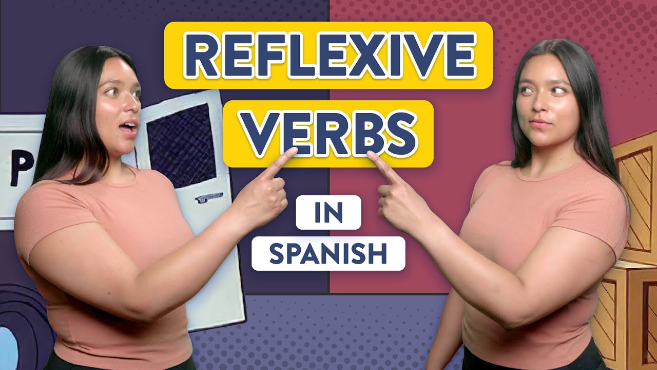 Learn To Use Reflexive Verbs In Spanish YouTube