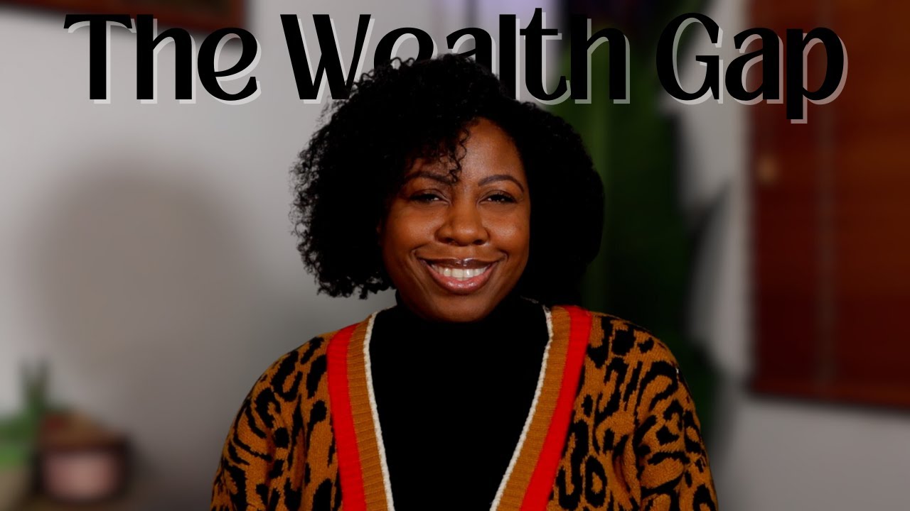 The Racial Wealth Gap: How to Build Generational Wealth