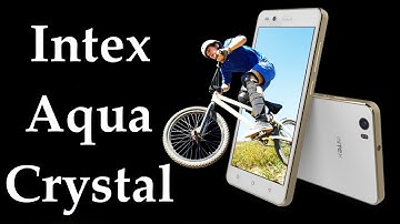 Intex Aqua Crystal Specifications, Price, Features and Opinion - By TIIH