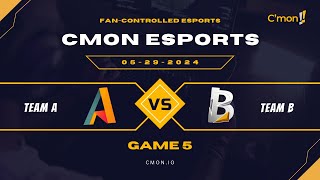 Team A vs Team B | Game 5 Highlights | 05.29.2024 | C'mon Esports LOL
