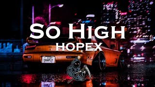 HOPEX - So High