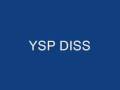 Ysp diss