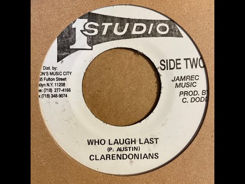 The Clarendonians - Who Laugh Last【7-21499】 - YouTube