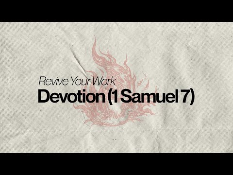 Devotion (1 Samuel 7)| Sunday, February 25th
