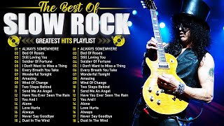 Slow Rock Ballads 70s 80s 90s - Scorpions, Aerosmith, Bon Jovi, Nirvana, GNR, U2, Led Zeppelin, CCR