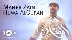 Maher Zain - Huwa AlQuran (Music Video) | Ù…Ø§Ù‡Ø± Ø²ÙŠÙ† - Ù‡Ùˆ Ø§Ù„Ù‚Ø±Ø¢Ù†  - Durasi: 4:33. 