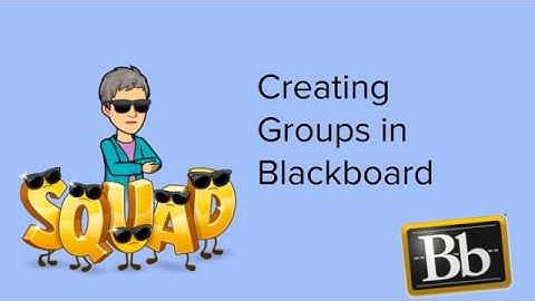Creating Groups in Blackboard LMS