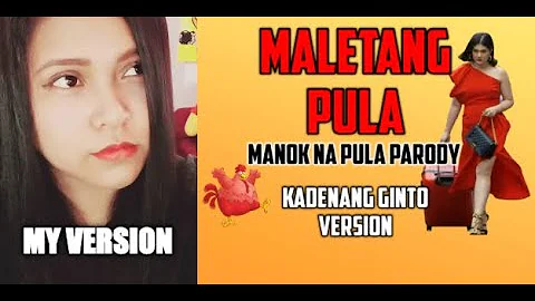 MALETANG PULA (MANOK NA PULA PARODY)