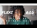 FLEXI ROD SET| NO HEAT| STRETCHED NATURAL HAIR| DIY SHEA BUTTER &amp; FLAXSEED GEL