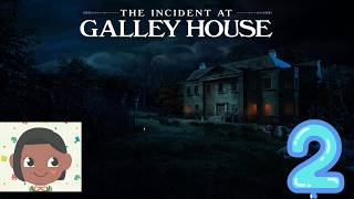 The Incident at Galley House| 1st Playthrough: Episode 2