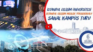 İstanbul Gelişim Üniversitesi Meslek Yüksekokulu Sanal Kampüs Turu