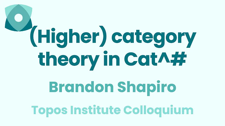 Brandon Shapiro: "(Higher) category theory in Cat^#" - DayDayNews