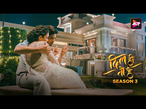 Dil Hi Toh Hai Season 3 | Official Trailer | Karan Kundrra | Yogita Bihani | Altt