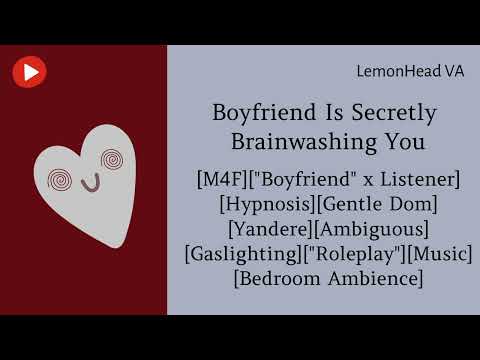 Boyfriend Is Secretly Brainwashing You [M4F ASMR Roleplay] [Yandere]