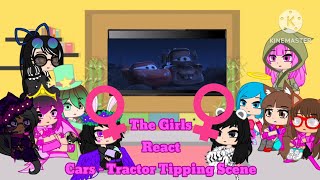 The Girls React Cars - Tractor Tipping Scene Gacha Plus