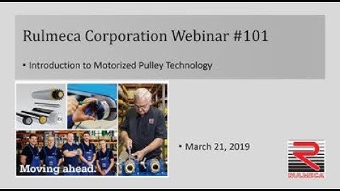 Webinar #101 Rulmeca Motorized Pulleys for Belt Conveyors